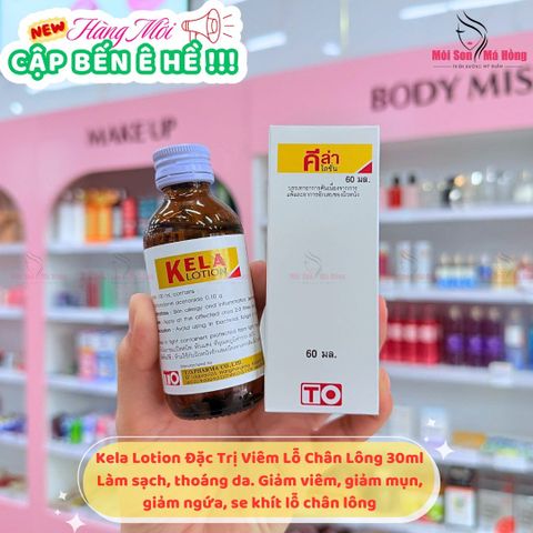 Dung dịch đặc trị viêm lỗ chân lông Kela Lotion thái lan 30ml/ 60ML