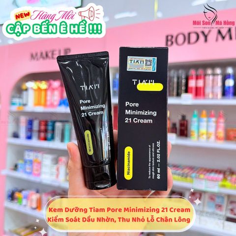 Kem Dưỡng Kiềm Dầu, Se Khít Lỗ Chân Lông Tiam Pore Minimizing 21 Cream 60ml