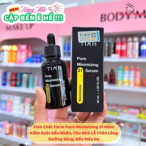 Tinh Chất Kiềm Dầu, Thu Nhỏ Lỗ Chân Lông Tiam Pore Minimizing 21 Serum 40ml