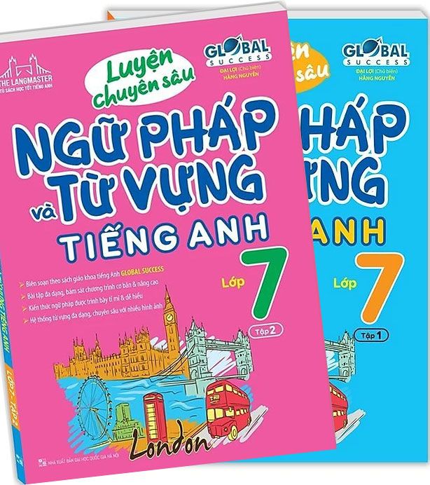 Luyện Chuyên Sâu Ngữ Pháp Và Từ Vựng Tiếng Anh Lớp 7 (Bộ 2 Tập)