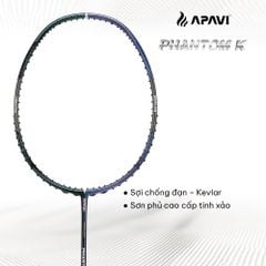 Vợt cầu lông Apavi Phantom K
