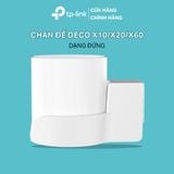  Chân Đế Dựng TP-Link Deco X10/X20/X60 (1 Pack) | Nhựa ABS Bền, Thiết Kế Gọn Gàng, Dễ Lắp 