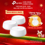  Wi-Fi Mesh TP-Link Deco BE25 | Chuẩn BE5000 với công nghệ Wifi 7 (2-pack & 3-pack) 