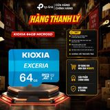  [HÀNG THANH LÝ] Thẻ nhớ MicroSD Kioxia 64GB / 256GB 