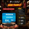 [HÀNG THANH LÝ] Thẻ nhớ MicroSD Kioxia 64GB / 256GB 