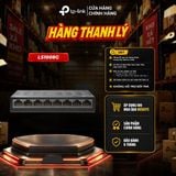  [HÀNG THANH LÝ] Switch TP-Link LS1008G | 8 Cổng 10/100/1000Mbps 