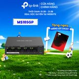  Bộ Chia Mạng Mercusys MS105GP/ MS108GP/ MS110P/ MS106LP 
