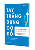 Tay trắng dựng cơ đồ: Gửi đến bạn - những người "chưa là ai cả"