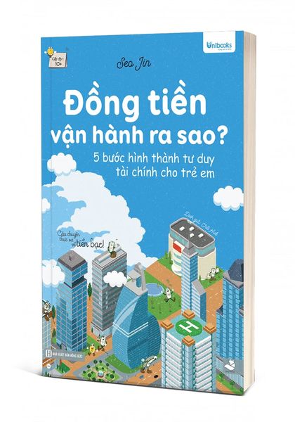 Đồng tiền vận hành ra sao? 5 bước hình thành tư duy tài chính cho trẻ