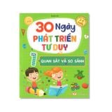 30 Ngày PHÁT TRIỂN TƯ DUY 1 - QUAN SÁT VÀ SO SÁNH