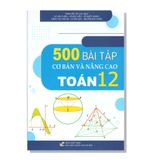 500 Bài tập cơ bản và nâng cao TOÁN 12