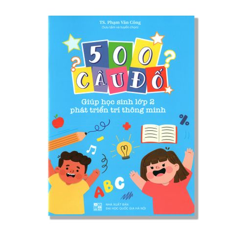 500 Câu đố giúp học sinh lớp 2 phát triển trí thông minh 