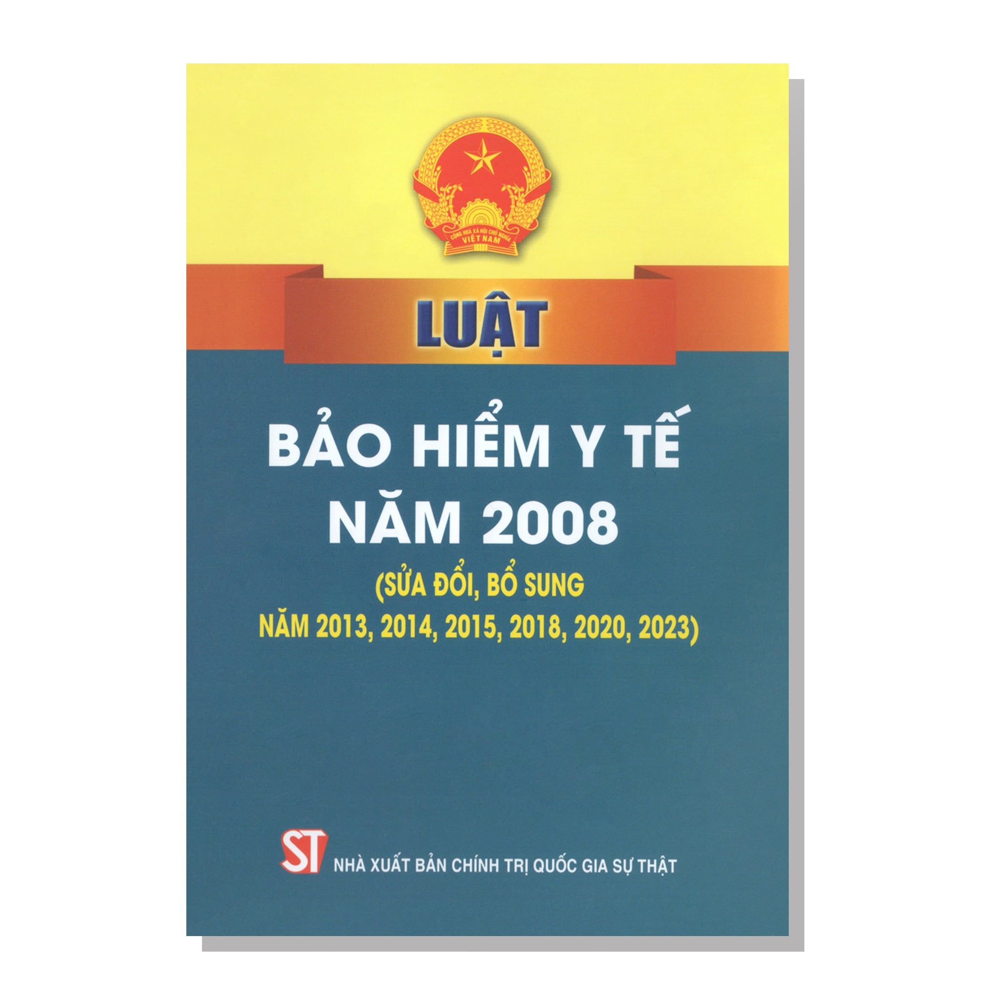LUẬT BẢO HIỂM Y TẾ NĂM 2008 (Sửa đổi, bổ sung năm 2013, 2014, 2015, 2018, 2020, 2023)