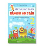 Bài tập phát triển năng lực học TOÁN (Biên soạn theo chương trình sách giáo khoa mới) lớp 2 tập 2
