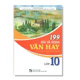 199 Bài và đoạn văn hay (Theo chương trình giáo dục phổ thông mới) lớp 10
