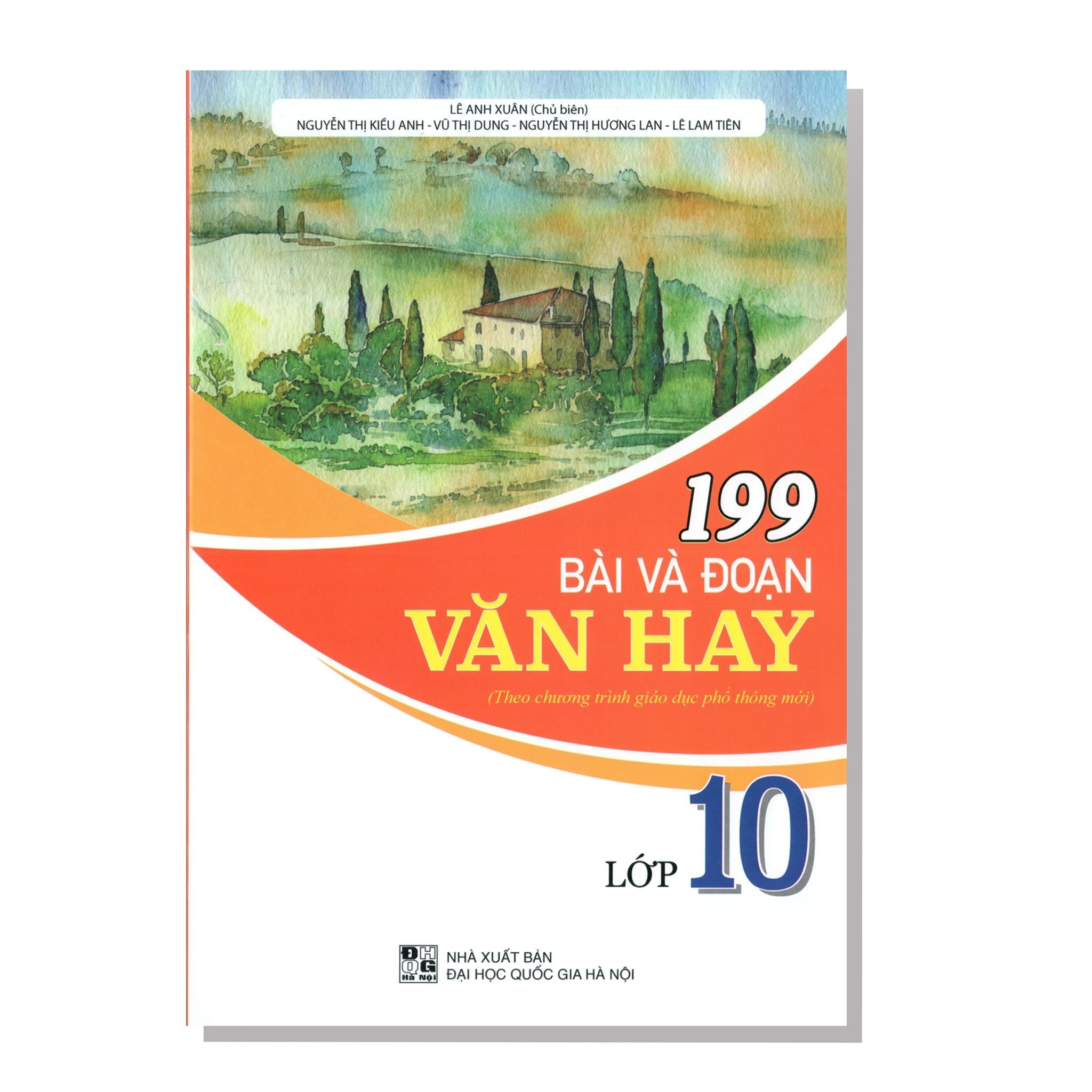199 Bài và đoạn văn hay (Theo chương trình giáo dục phổ thông mới) lớp 10