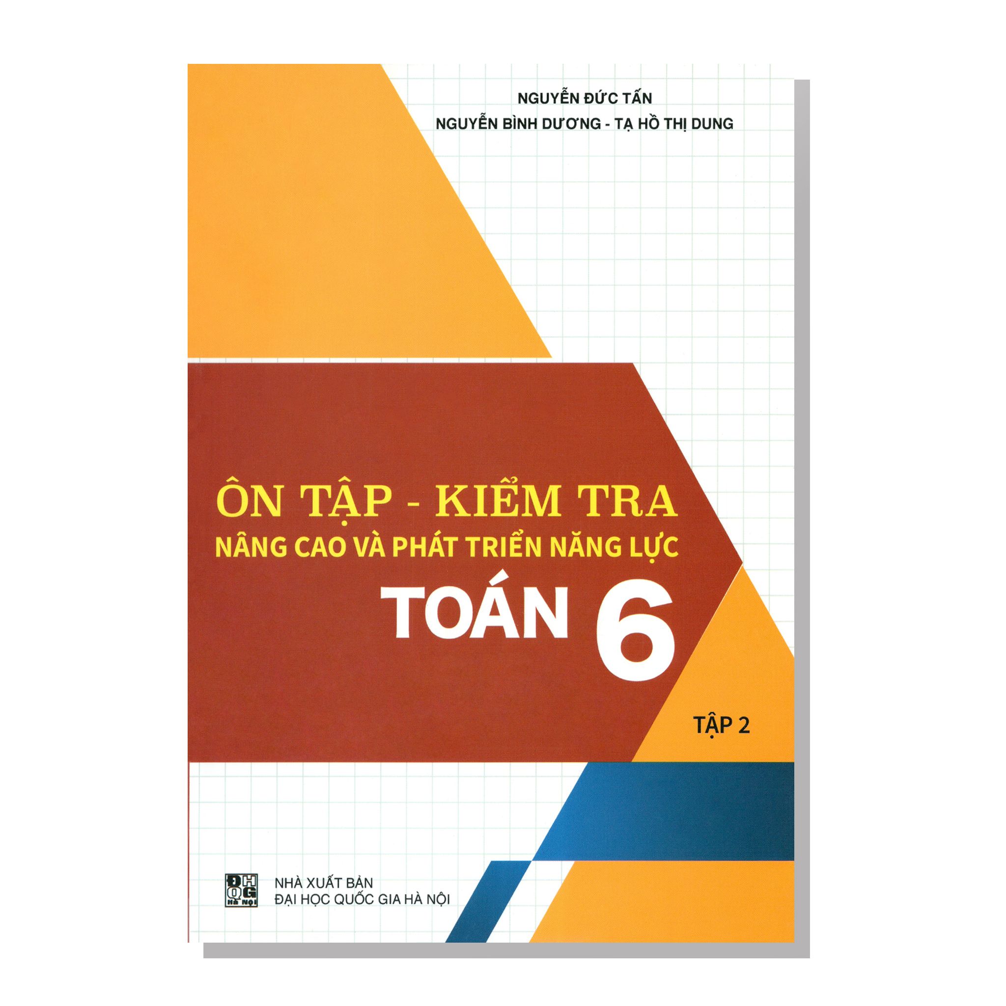 Ôn tập - Kiểm tra Nâng cao và phát triển năng lực TOÁN 6 tập hai