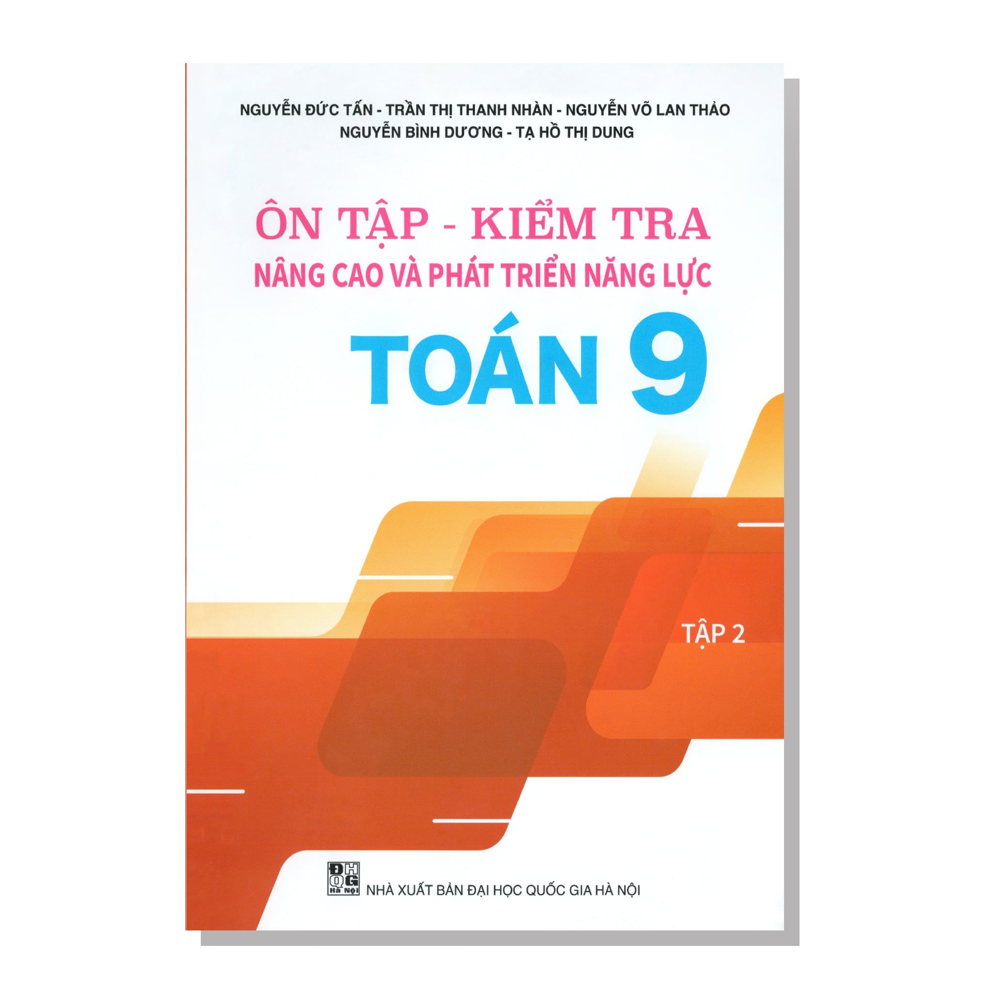 Ôn tập - Kiểm tra Nâng cao và phát triển năng lực TOÁN 9 tập hai