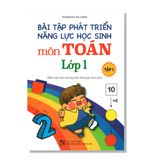 Bài tập phát triển năng lực học sinh môn TOÁN lớp 1 tập 1 (Biên soạn theo chương trình Sách giáo khoa mới)