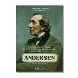Andersen - Những thăng trầm trong cuộc đời và sự nghiệp