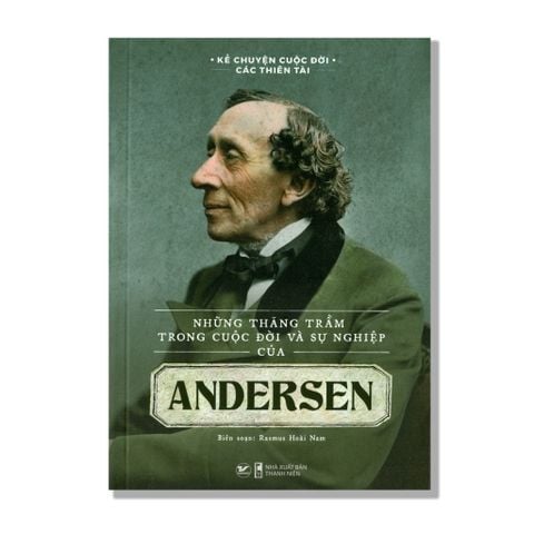 Andersen - Những thăng trầm trong cuộc đời và sự nghiệp