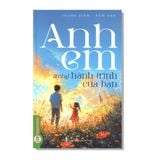 Anh em trong hành trình của bạn