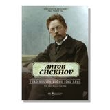 Anton Chekhov - Thảo nguyên không bình lặng