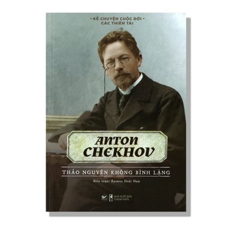 Anton Chekhov - Thảo nguyên không bình lặng
