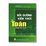 Bồi dưỡng kiến thức môn Toán THCS