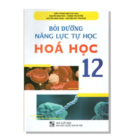 Bồi dưỡng năng lực tự học HÓA HỌC 12