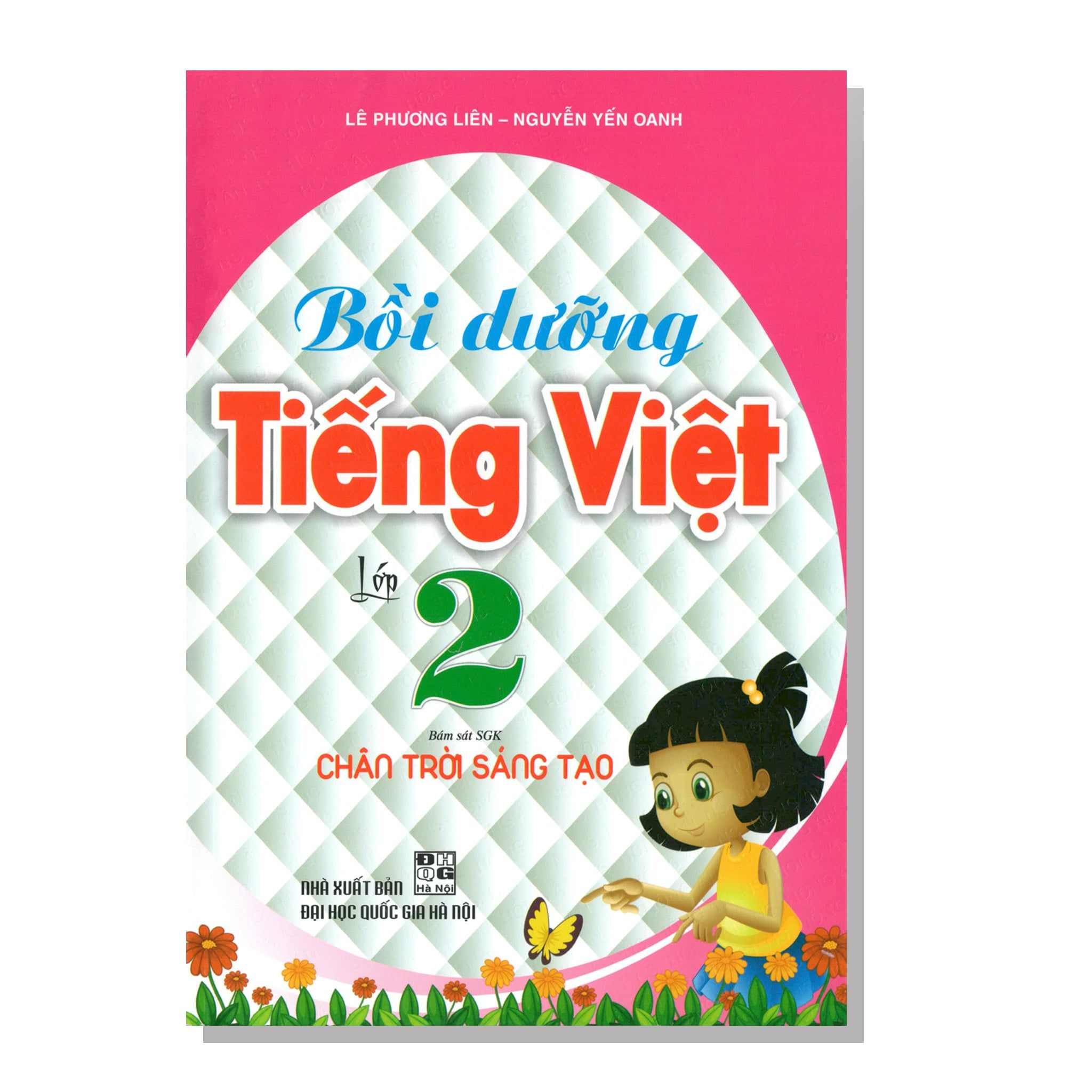 Bồi dưỡng TIẾNG VIỆT lớp 2 bám sát SGK Chân trời sáng tạo