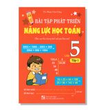 Bài tập phát triển năng lục HỌC TOÁN (Biên soạn theo chương trình sách giáo khoa mới) lớp 5 tập 1