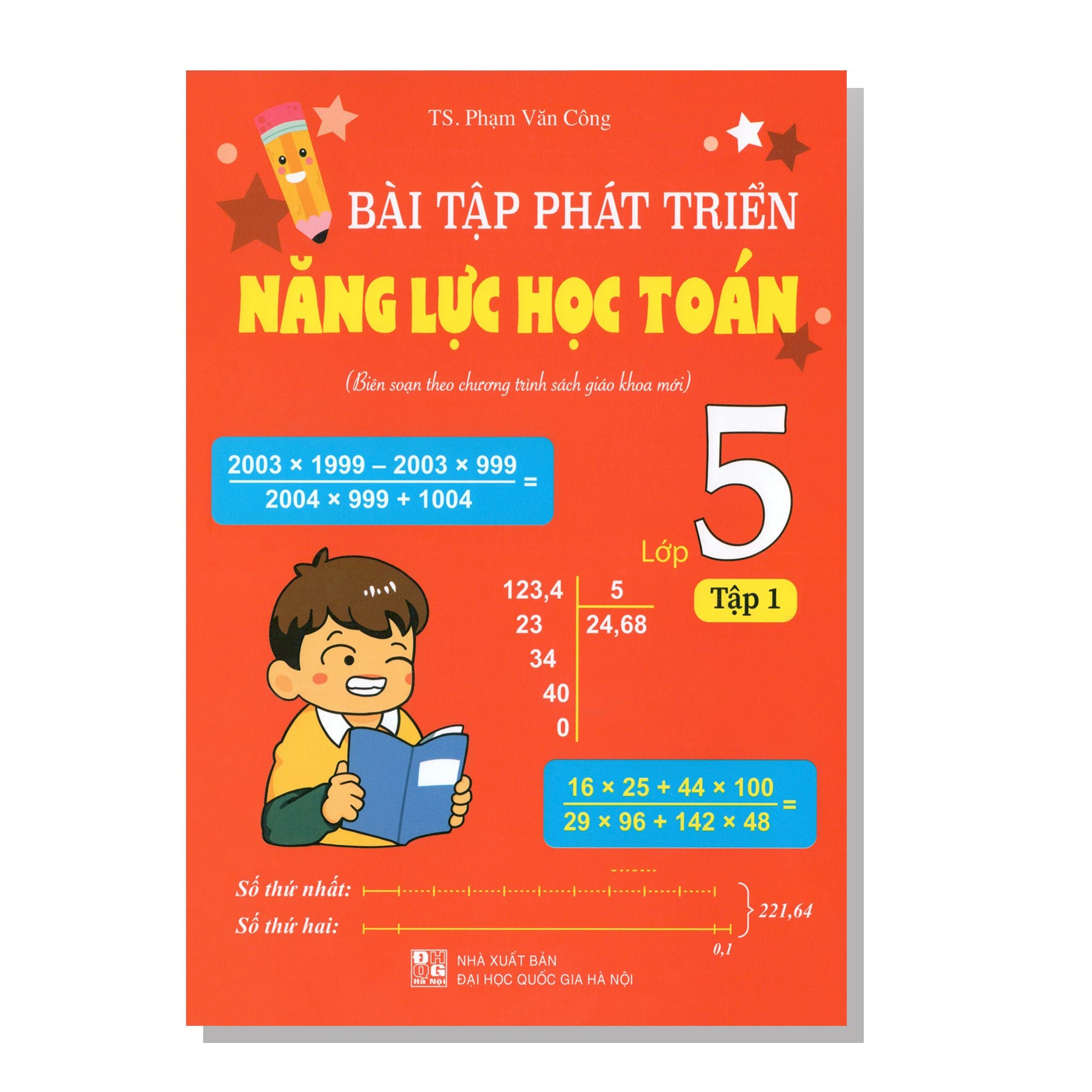 Bài tập phát triển năng lục HỌC TOÁN (Biên soạn theo chương trình sách giáo khoa mới) lớp 5 tập 1