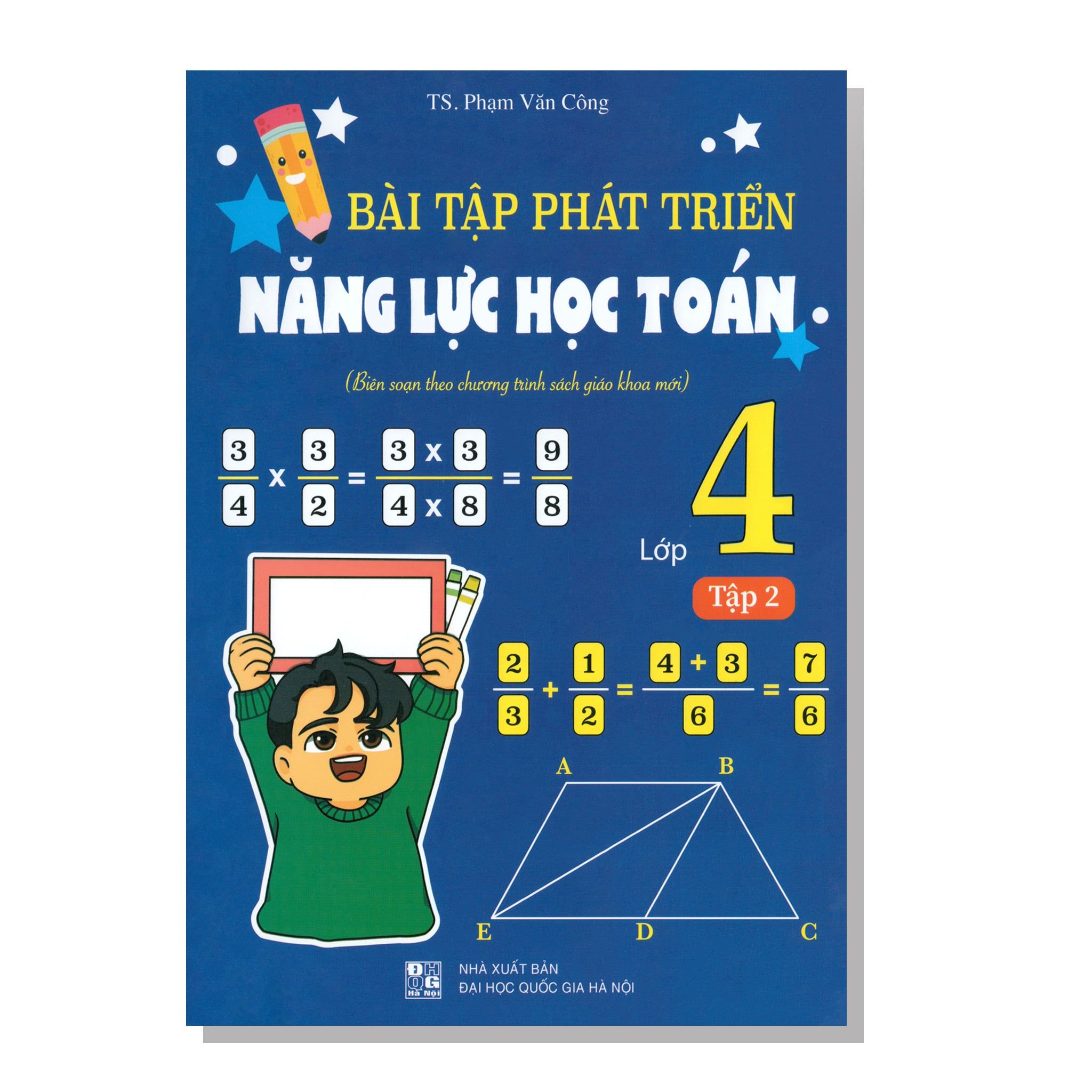 Bài tập phát triển năng lực học TOÁN (Biên soạn theo chương trình sách giáo khoa mới) lớp 4 tập 2