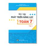 Bài tập phát triển năng lực TOÁN 7 tập một
