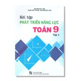 Bài tập phát triển năng lực TOÁN 9 tập một