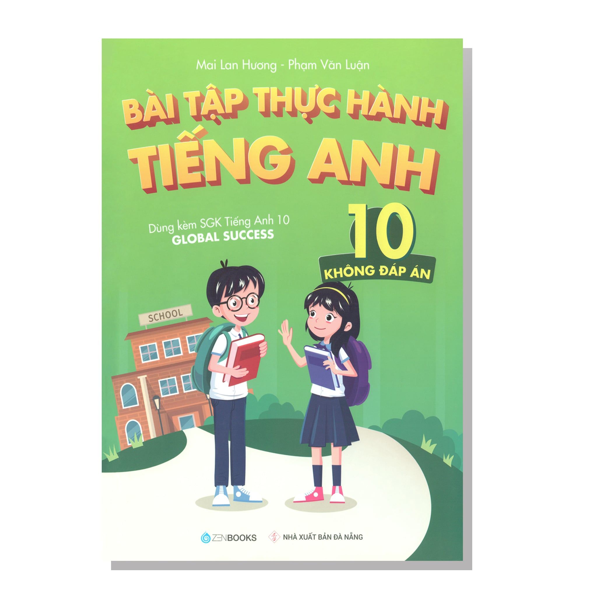 Bài tập thực hành TIẾNG ANH 10 (không đáp án) Dùng kèm SGK Tiếng anh 10 GLOBAL SUCCESS