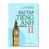 Bài tập TIẾNG ANH 11 có đáp án