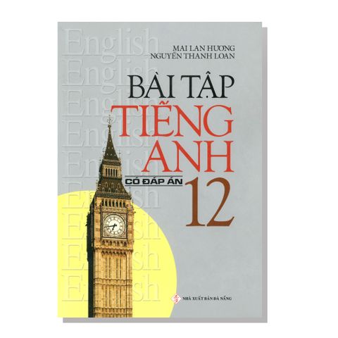 Bài tập TIẾNG ANH 12 có đáp án