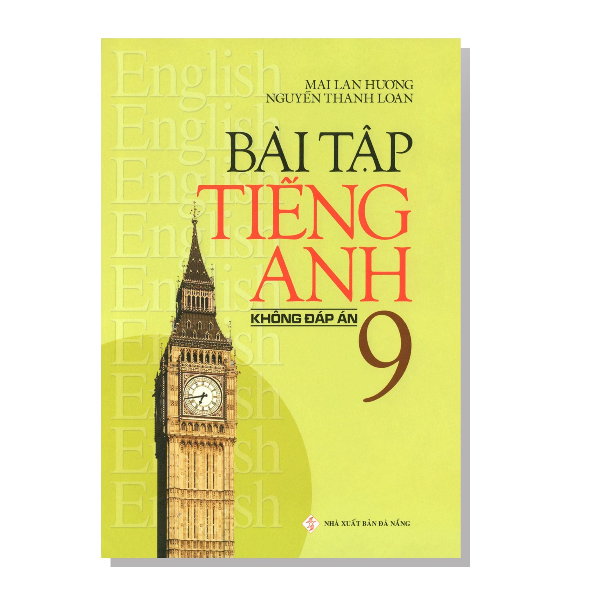 Bài tập TIẾNG ANH 9 không đáp án