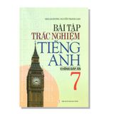 Bài tập trắc nghiệm TIẾNG ANH 7 không đáp án