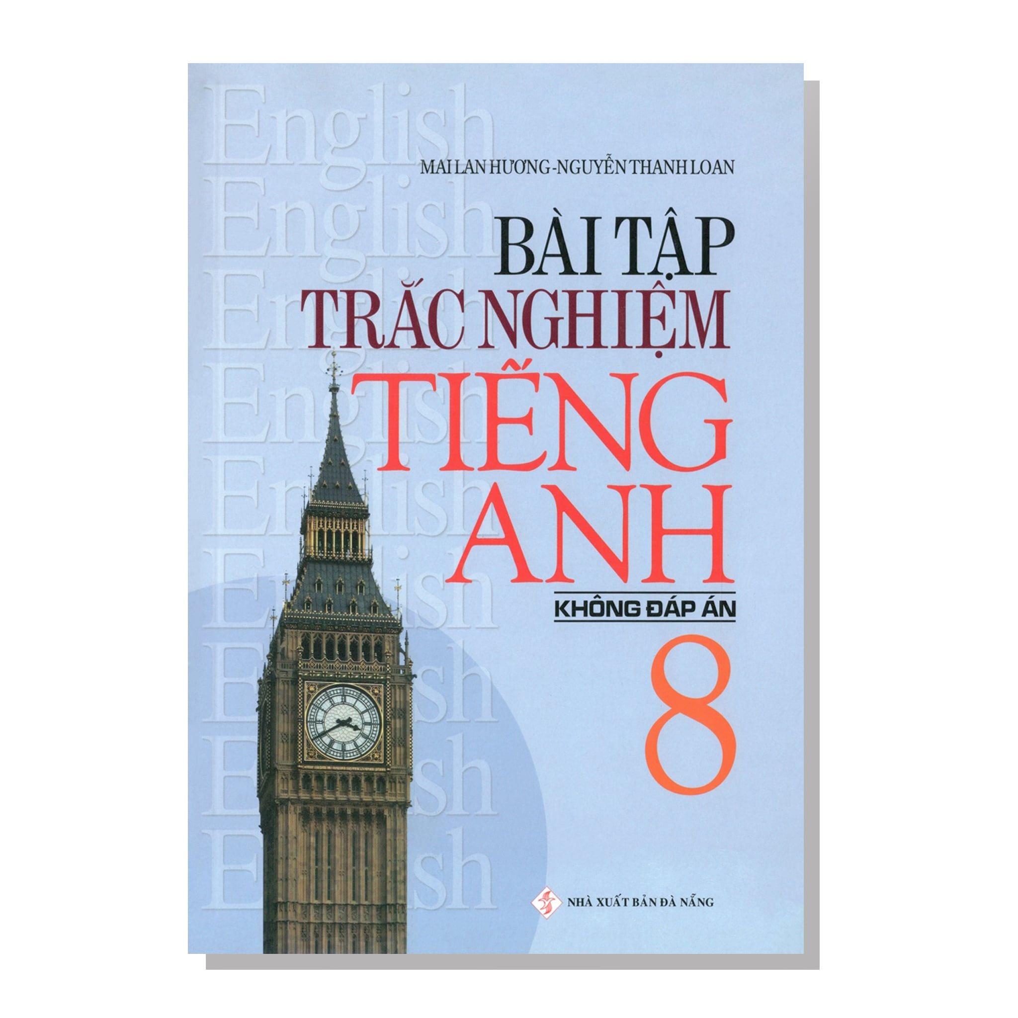 Bài tập trắc nghiệm TIẾNG ANH 8 không đáp án