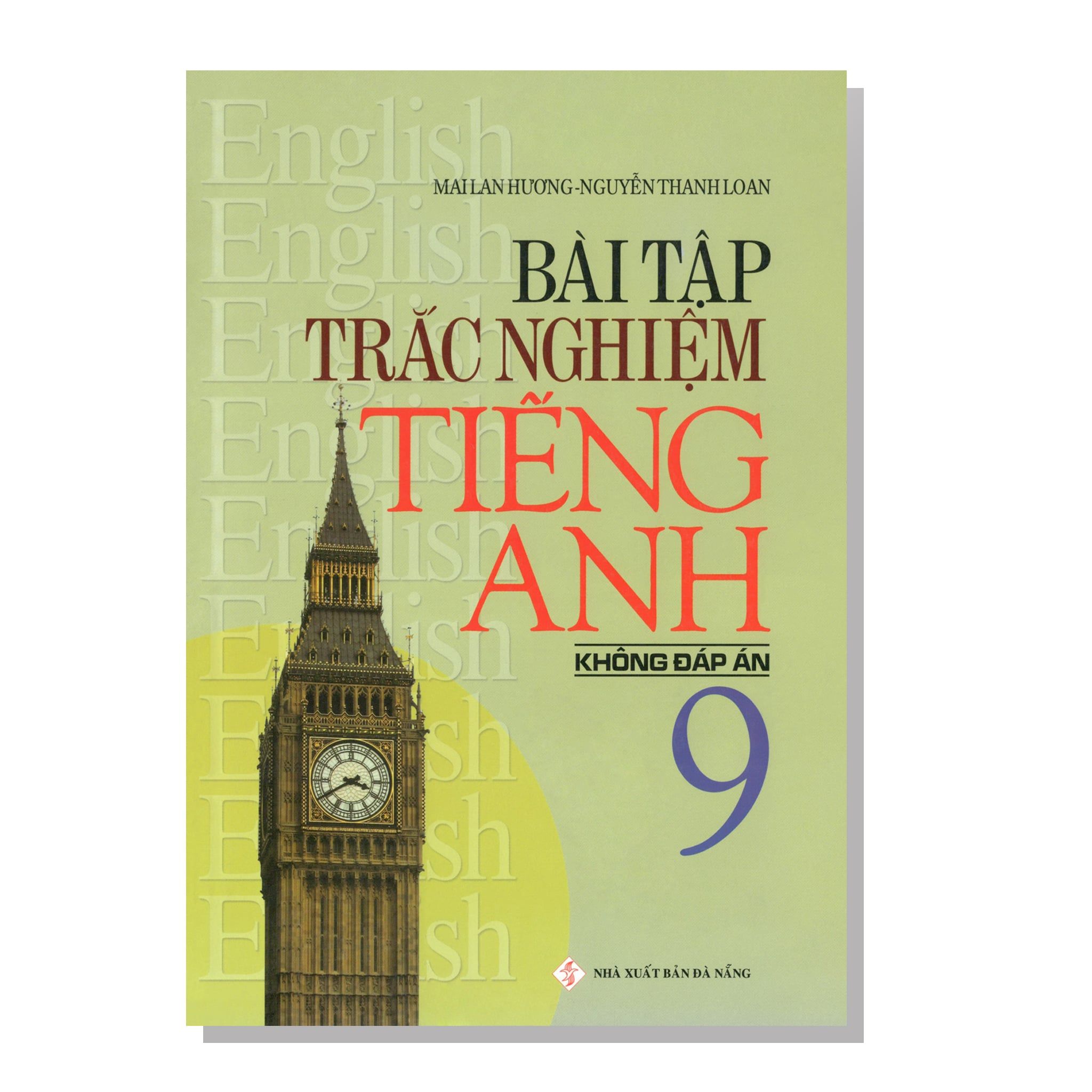 Bài tập trắc nghiệm TIẾNG ANH 9 không đáp án