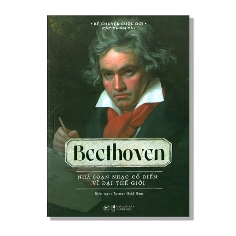 Beethoven - Nhà soạn nhạc cổ điển vĩ đại thế giới