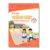 Bài tập TIẾNG VIỆT cơ bản và nâng cao 2 tập một Theo Chương trình Giáo dục phổ thông 2018