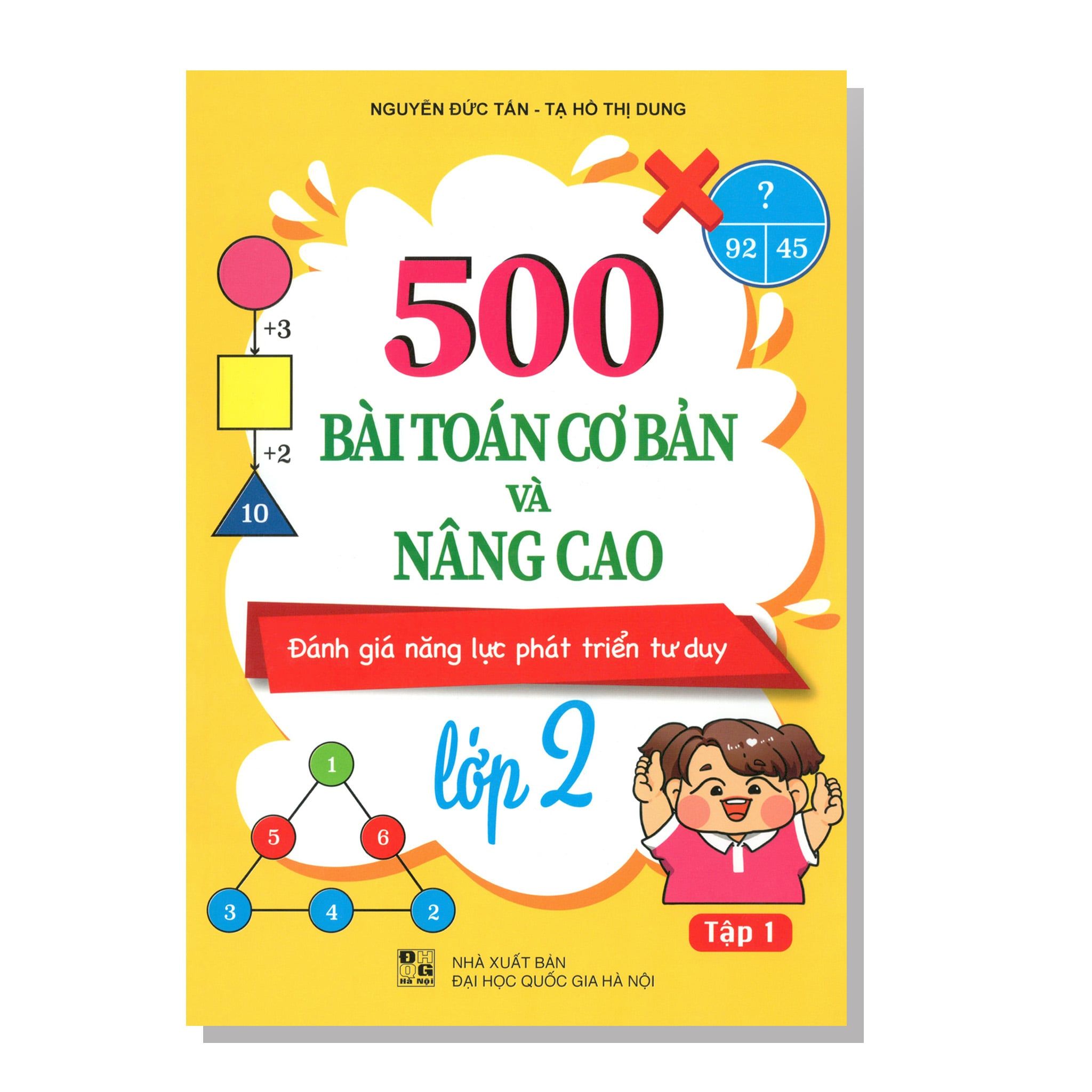 500 bài TOÁN cơ bản và nâng cao Đánh giá năng lực phát triển tư duy lớp 2 tập 1