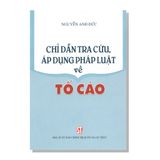 CHỈ DẪN TRA CỨU, ÁP DỤNG PHÁP LUẬT về TỐ CÁO