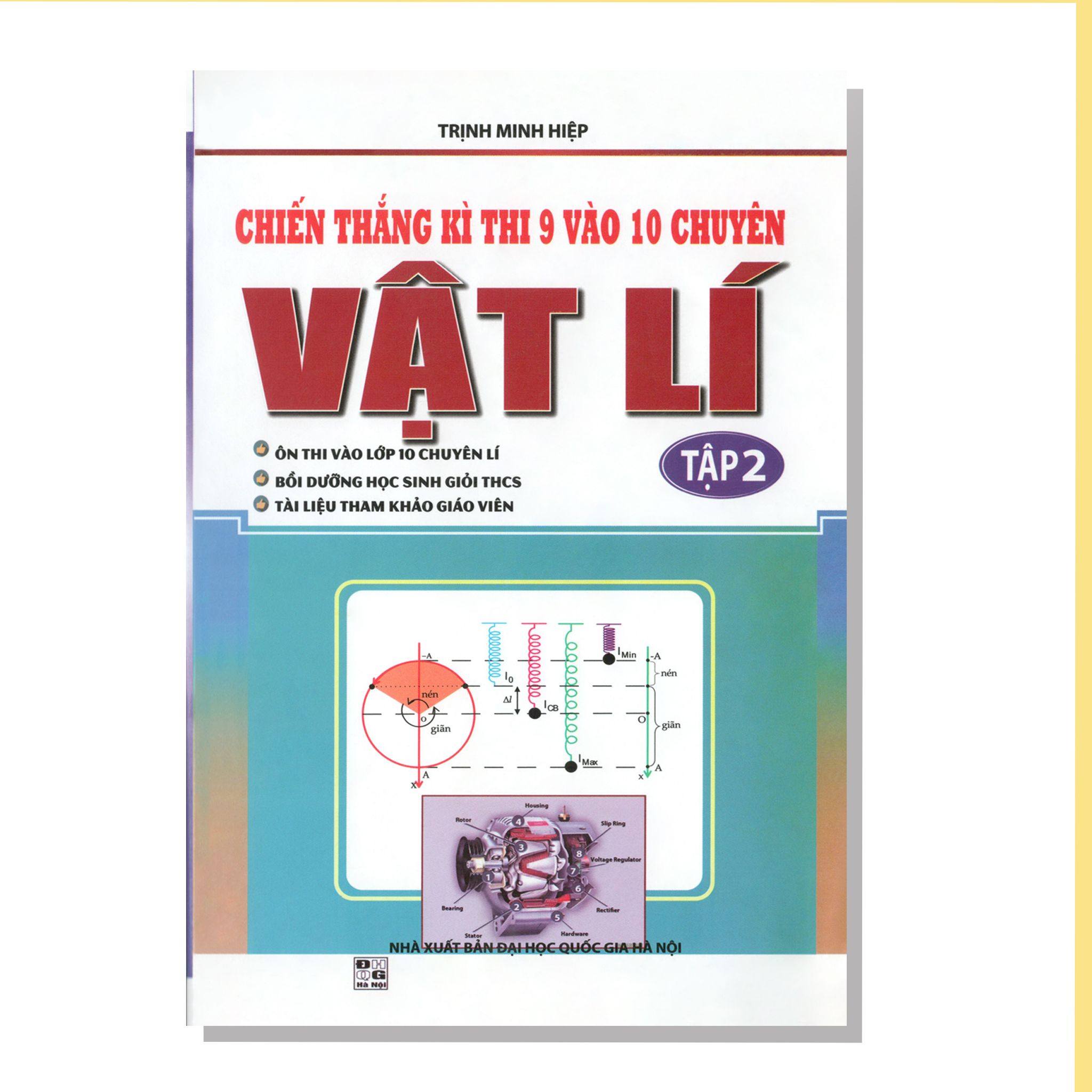 Chiến thắng kì thi 9 vào 10 chuyên VẬT LÍ tập hai