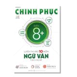 Chinh phục điểm 8+ Luyện thi vào 10 môn NGỮ VĂN theo chủ đề