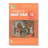 Sách giáo viên - Chuyên đề học tập - Ngữ Văn 12